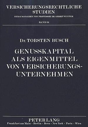 Genusskapital ALS Eigenmittel Von Versicherungsunternehmen