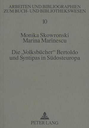 Die -Volksbuecher- Bertoldo Und Syntipas in Suedosteuropa