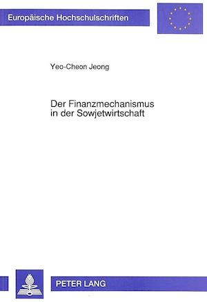 Der Finanzmechanismus in Der Sowjetwirtschaft