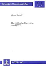 Die Politische Oekonomie Von HDTV