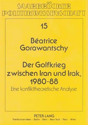 Der Golfkrieg Zwischen Iran Und Irak, 1980-88