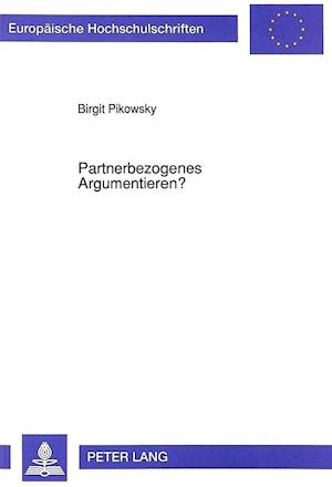 Partnerbezogenes Argumentieren?