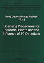Licensing Procedures for Industrial Plants and the Influence of EC-Directives