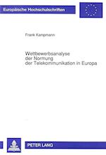 Wettbewerbsanalyse Der Normung Der Telekommunikation in Europa