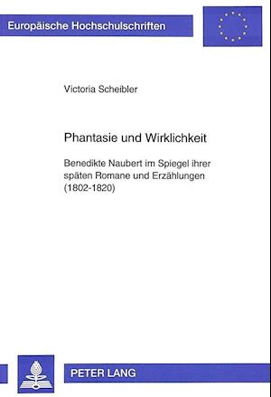 Phantasie Und Wirklichkeit