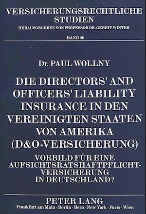 Die Directors' and Officers' Liability Insurance in Den Vereinigten Staaten Von Amerika (D&o-Versicherung)