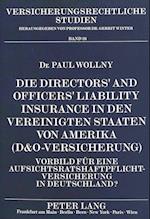 Die Directors' and Officers' Liability Insurance in Den Vereinigten Staaten Von Amerika (D&o-Versicherung)