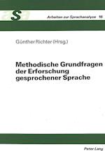 Methodische Grundfragen Der Erforschung Gesprochener Sprache