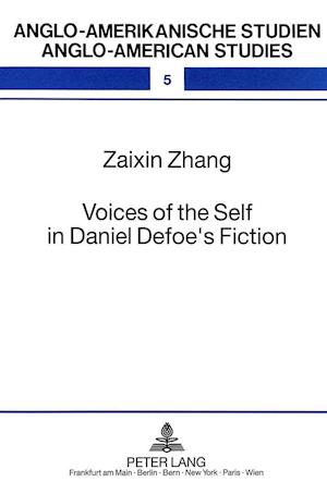 Voices of the Self in Daniel Defoe's Fiction