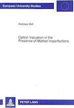Option Valuation in the Presence of Market Imperfections