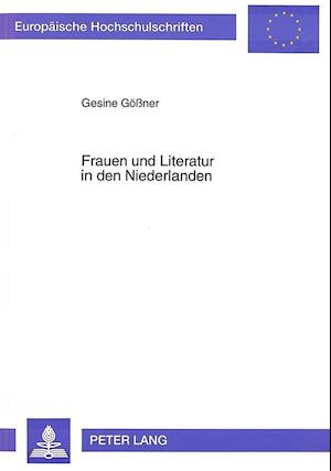 Frauen Und Literatur in Den Niederlanden