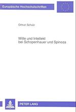 Wille Und Intellekt Bei Schopenhauer Und Spinoza
