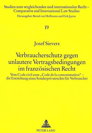 Verbraucherschutz Gegen Unlautere Vertragsbedingungen Im Franzoesischen Recht