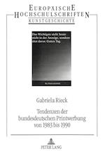 Tendenzen Der Bundesdeutschen Printwerbung Von 1983 Bis 1990