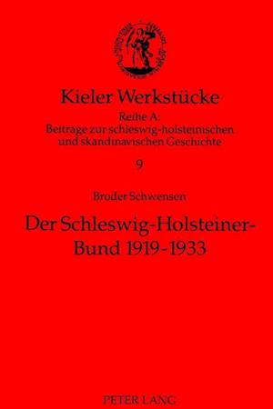 Der Schleswig-Holsteiner-Bund 1919-1933