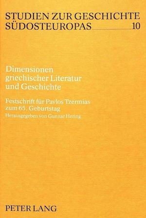 Dimensionen Griechischer Literatur Und Geschichte