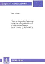 Die Theologische Deutung Der Erfahrung Des Nichts Im Deutschen Werk Paul Tillichs (1919-1930)