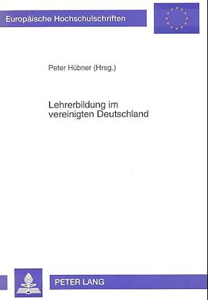 Lehrerbildung Im Vereinigten Deutschland