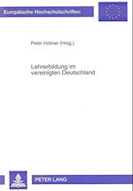 Lehrerbildung Im Vereinigten Deutschland