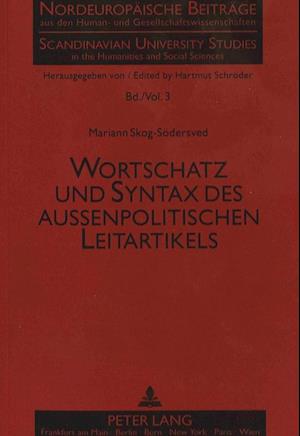 Wortschatz Und Syntax Des Aussenpolitischen Leitartikels