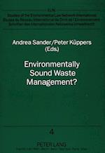 Environmentally Sound Waste Management?