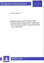 Bedeutung Und Probleme Der Sicherungsmassnahmen Waehrend Des Konkurseroeffnungsverfahrens - ( 106 Ko) -