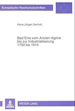 Bad EMS Vom Ancien Regime Bis Zur Industrialisierung, 1750 Bis 1914