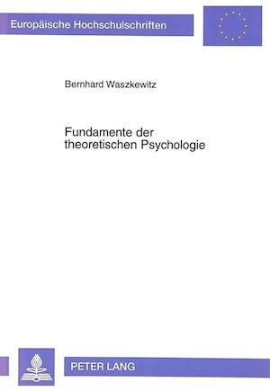 Fundamente Der Theoretischen Psychologie
