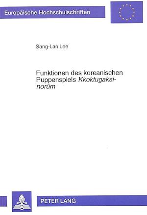 Funktionen Des Koreanischen Puppenspiels Kkoktugaksi-Norum