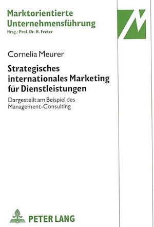 Strategisches Internationales Marketing Fuer Dienstleistungen