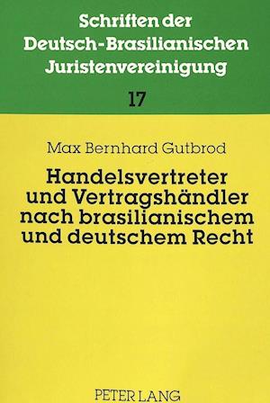 Handelsvertreter Und Vertragshaendler Nach Brasilianischem Und Deutschem Recht