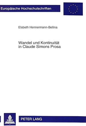 Wandel und Kontinuitaet in Claude Simons Prosa