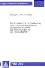 Der Forstbehoerdliche Fachbeitrag Zum Nordrhein-Westfaelischen Landschaftsplan Und Die Auswirkungen Auf Die Forstwirtschaft