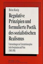 Regulative Prinzipien Und Formulierte Poetik Des Sozialistischen Realismus