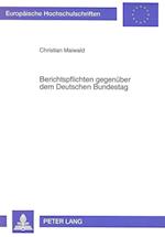 Berichtspflichten Gegenueber Dem Deutschen Bundestag