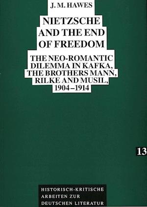 Nietzsche and the End of Freedom