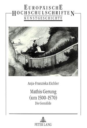Mathis Gerung (Um 1500-1570)