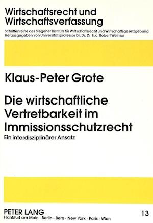 Die Wirtschaftliche Vertretbarkeit Im Immissionsschutzrecht