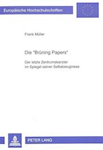 Die -Bruening Papers-