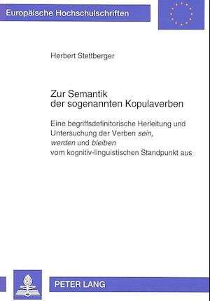 Zur Semantik der sogenannten Kopulaverben