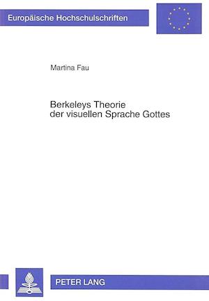 Berkeleys Theorie Der Visuellen Sprache Gottes