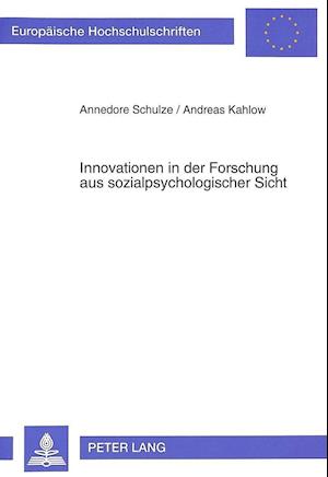 Innovationen in Der Forschung Aus Sozialpsychologischer Sicht