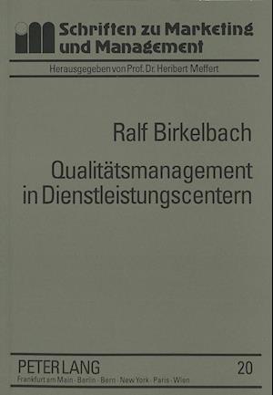 Qualitaetsmanagement in Dienstleistungscentern