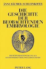 Die Geschichte Der Beobachtenden Embryologie