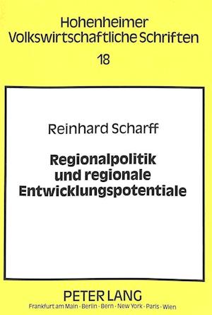 Regionalpolitik Und Regionale Entwicklungspotentiale