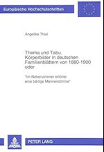 Thema Und Tabu. Koerperbilder in Deutschen Familienblaettern Von 1880-1900 Oder
