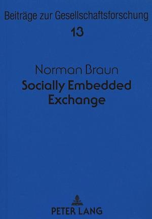 Socially Embedded Exchange