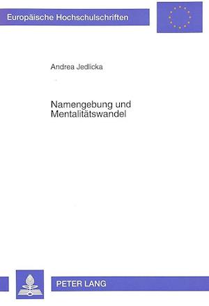 Namengebung Und Mentalitaetswandel