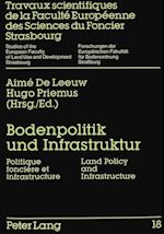 Bodenpolitik Und Infrastruktur. Politique Fonciere Et Infrastructure. Land Policy and Infrastructure