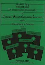An International Bibliography of Computer-Assisted Language Learning with Annotations in German